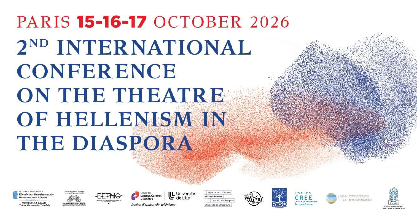 2nd International Conference on the Theatre of Hellenism in the Diaspora: “Dramaturgical Writing and Performance Practices in the Greek Diaspora in the Modern and Contemporary Period”